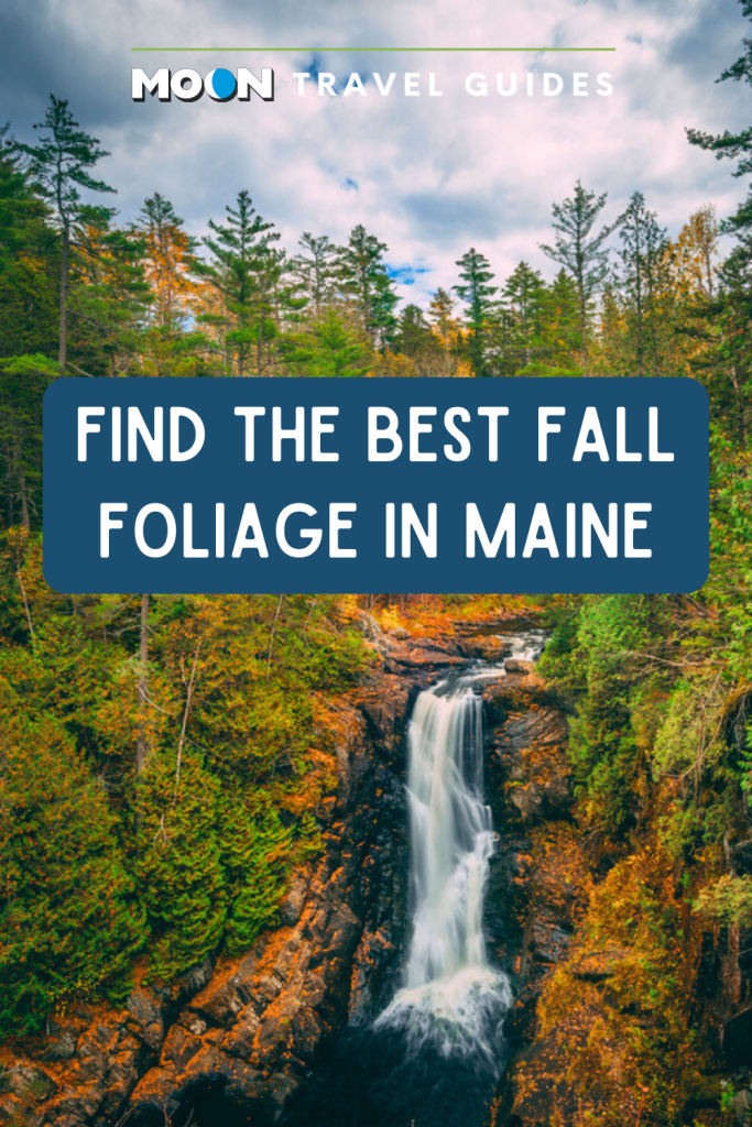 Image of towering waterfall in fall forest with text Find the Best Fall Foliage in Maine