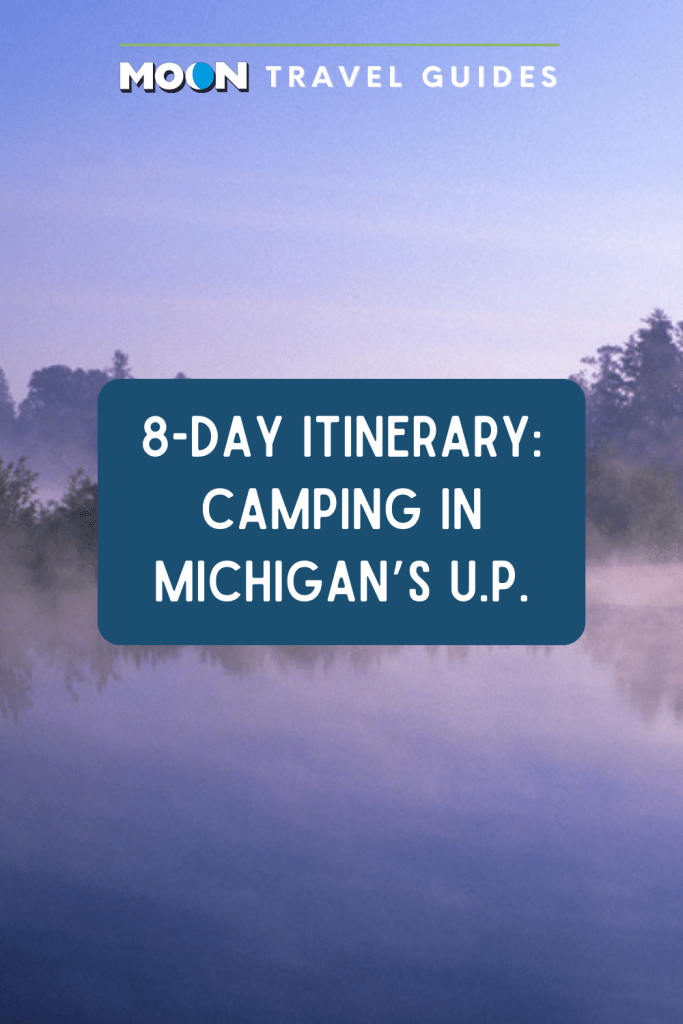 Image of purple sunrise over misty lake with text 8-Day Itinerary: Camping in Michigan's U.P.