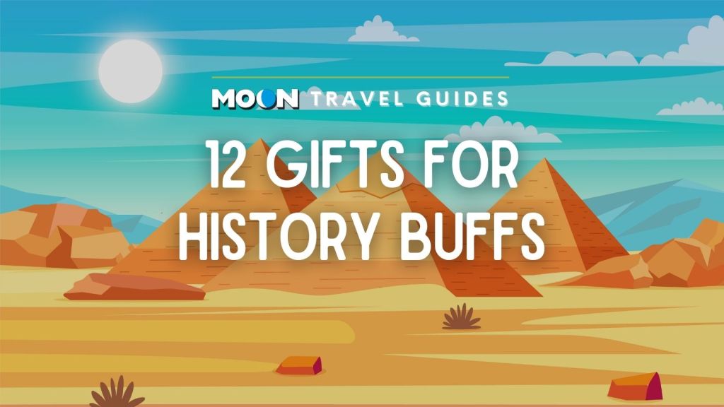 12 Gifts for History Buffs