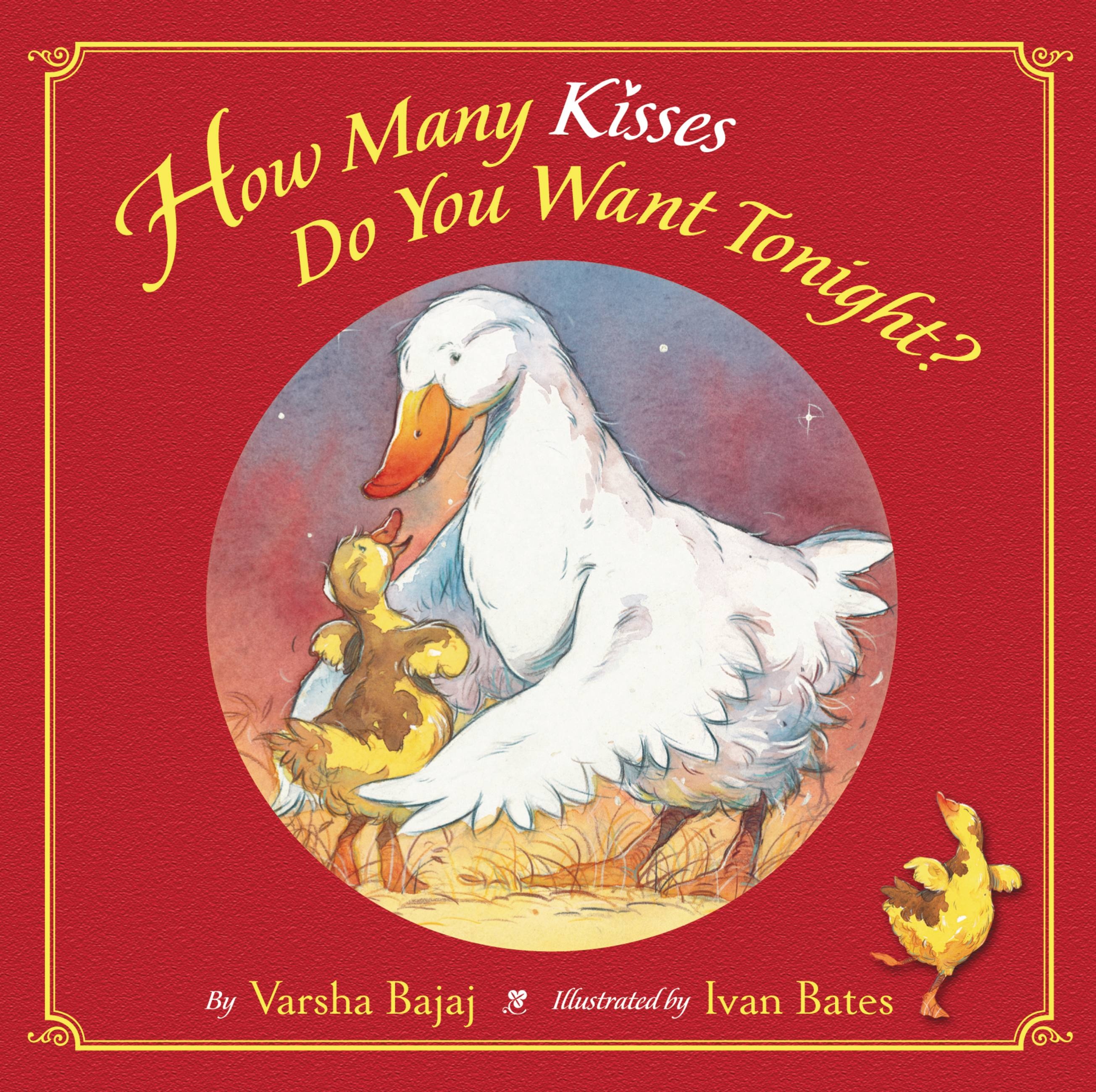 How Many Kisses Do You Want Tonight By Varsha Bajaj Hachette Book Group