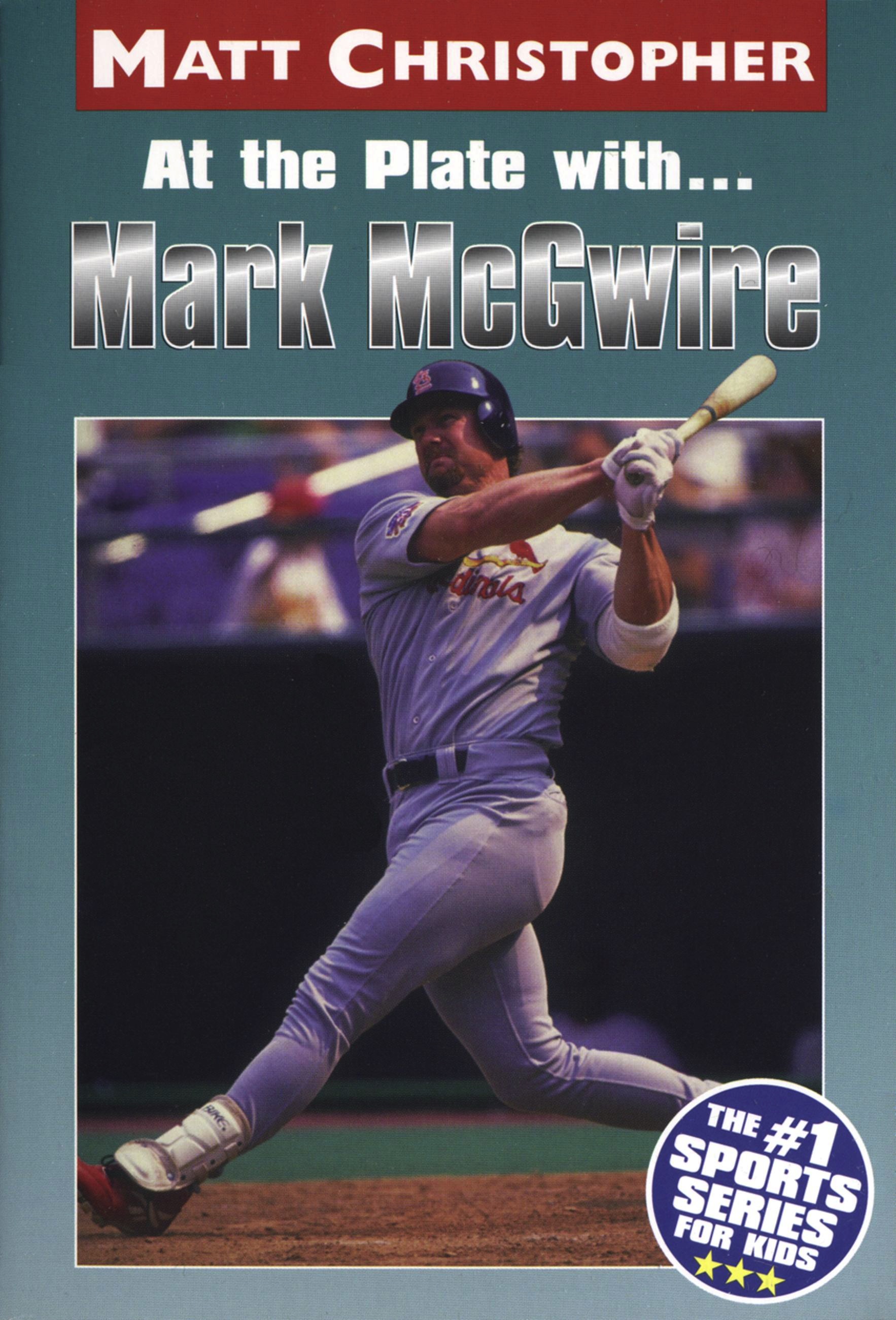 At the Plate withMarc McGwire by Matt Christopher