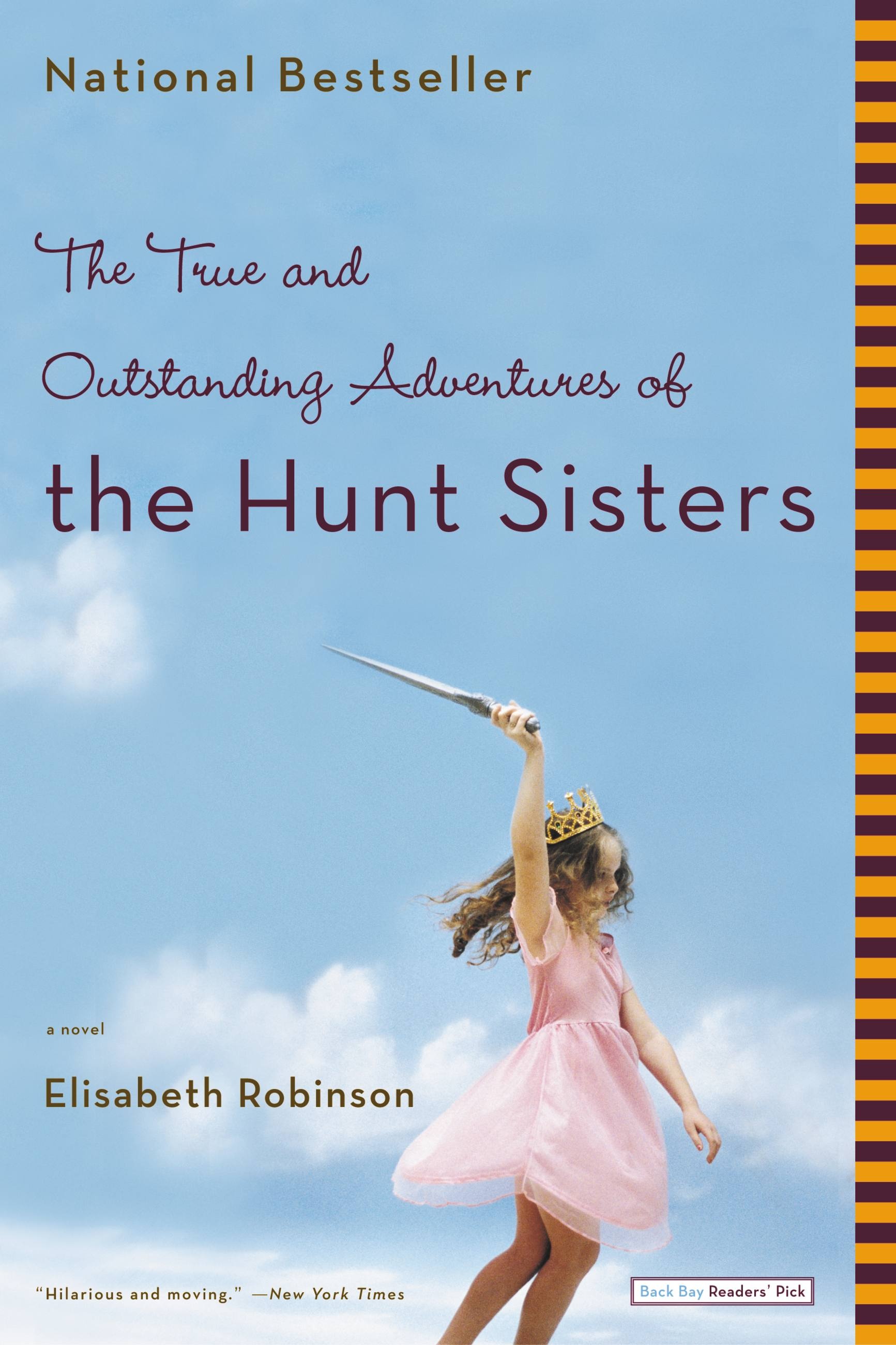 The True and Outstanding Adventures of the Hunt Sisters by Elisabeth  Robinson Hachette Book Group