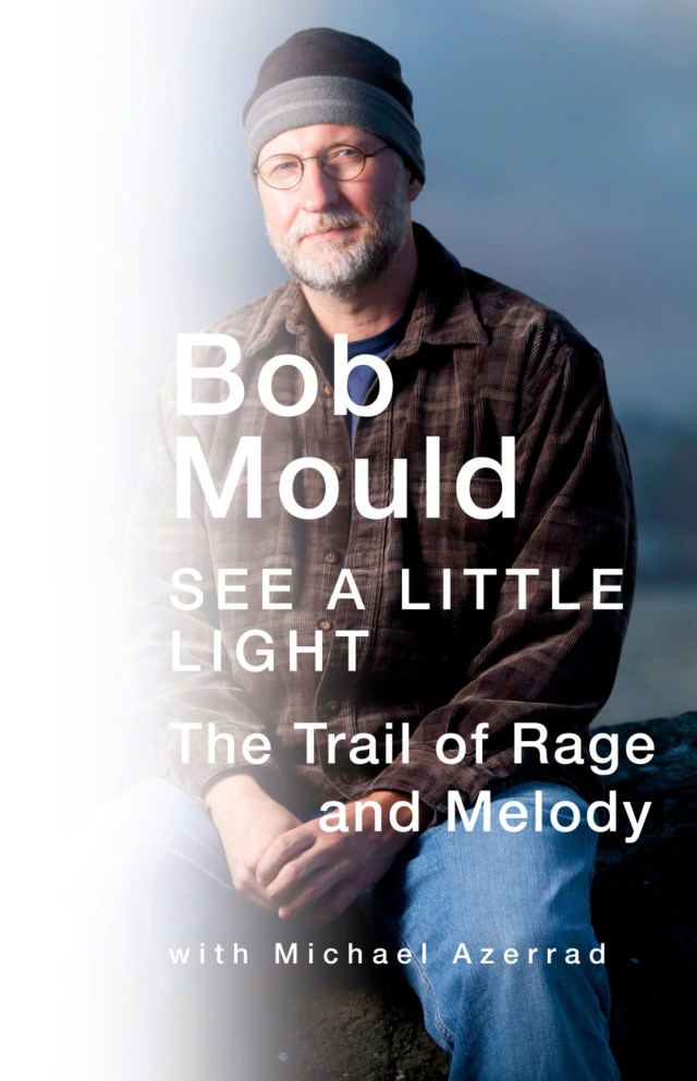 Teen Banged - See a Little Light by Bob Mould | Hachette Book Group