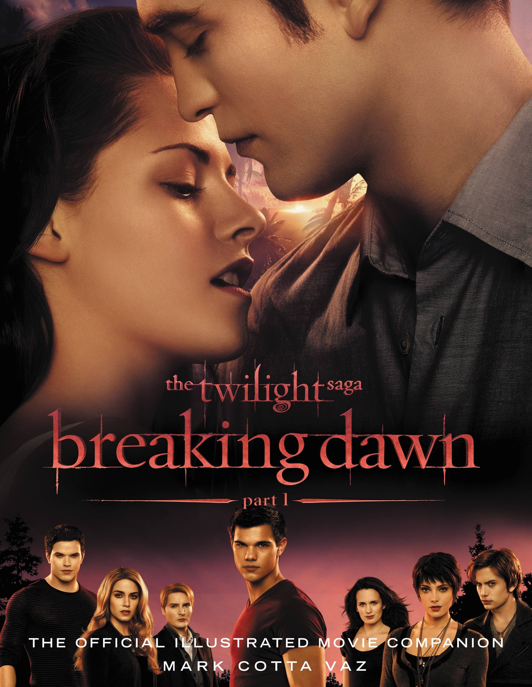The Twilight Saga Breaking Dawn Part 1: The Official Illustrated