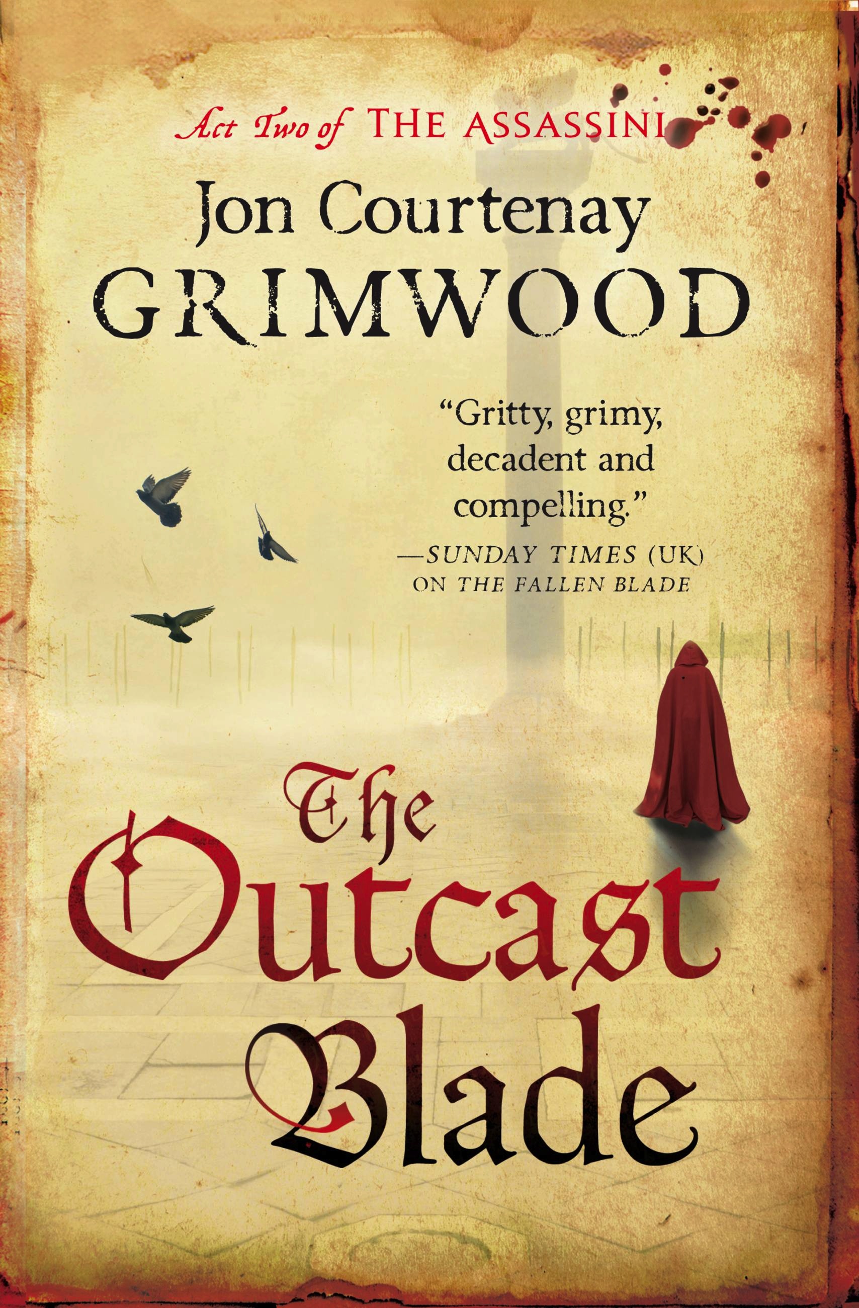 The Outcast Blade by Jon Courtenay Grimwood | Hachette Book Group