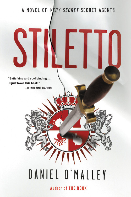 500px x 750px - Stiletto by Daniel O'Malley | Hachette Book Group