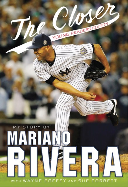 The Closer: Young Readers Edition by Mariano Rivera