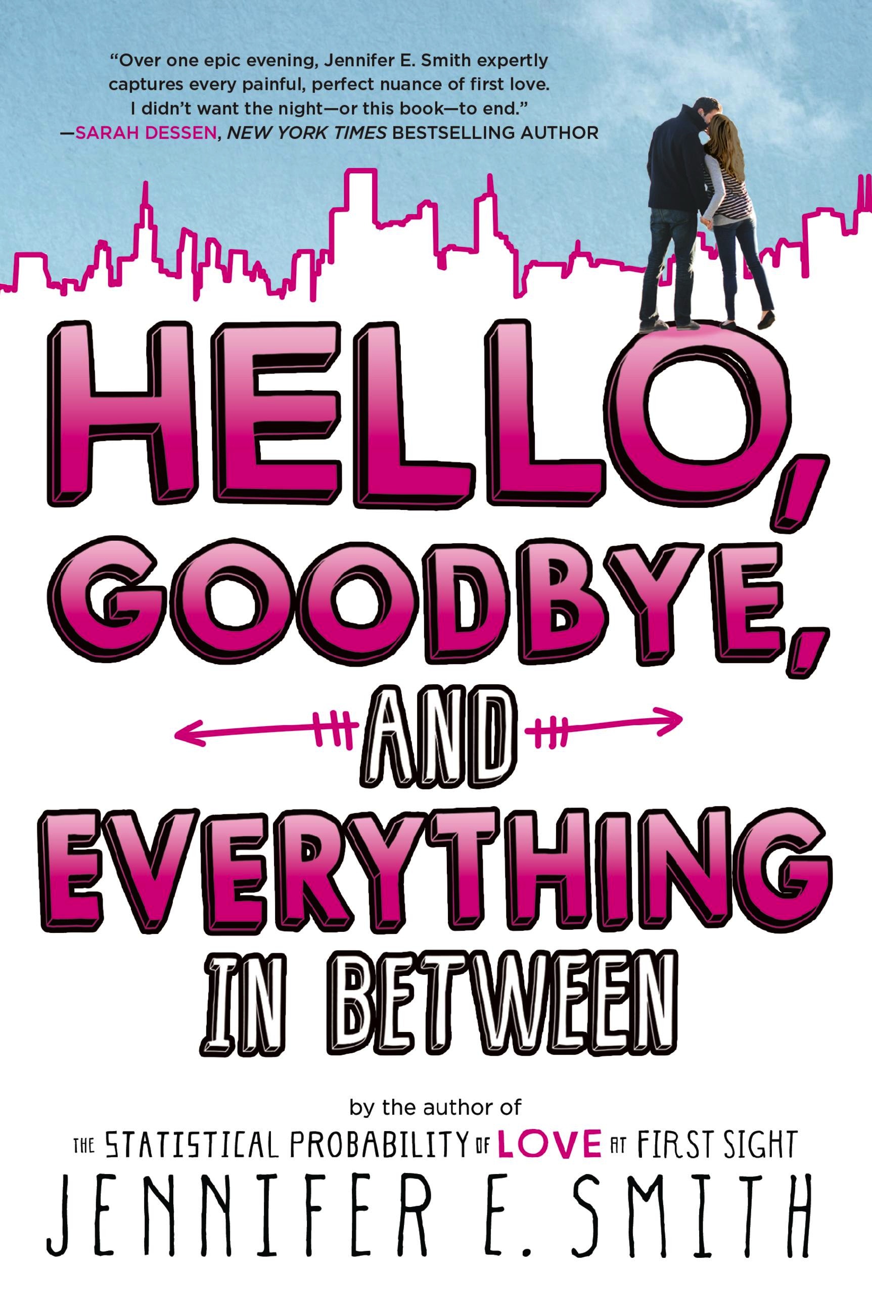 the hello goodbye and everything in between book