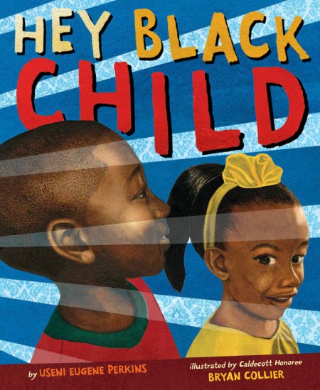 Download Hey Black Child by Useni Eugene Perkins | Hachette Book Group