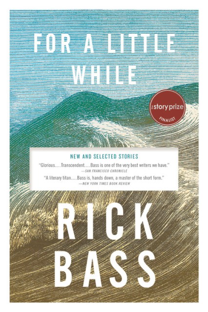 For　a　Little　Hachette　While　by　Rick　Bass　Book　Group