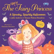 The Very Fairy Princess: A Spooky, Sparkly Halloween