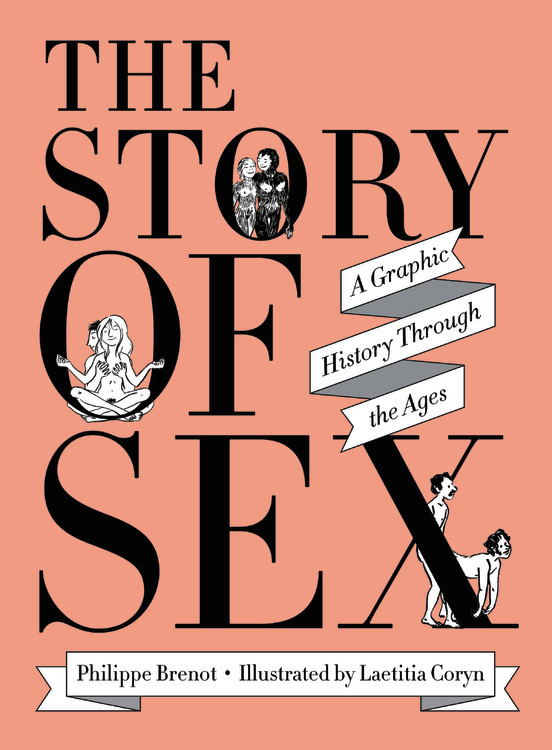 The Story Of Sex By Philippe Brenot 9780316472227 Hachette Book Group 9011