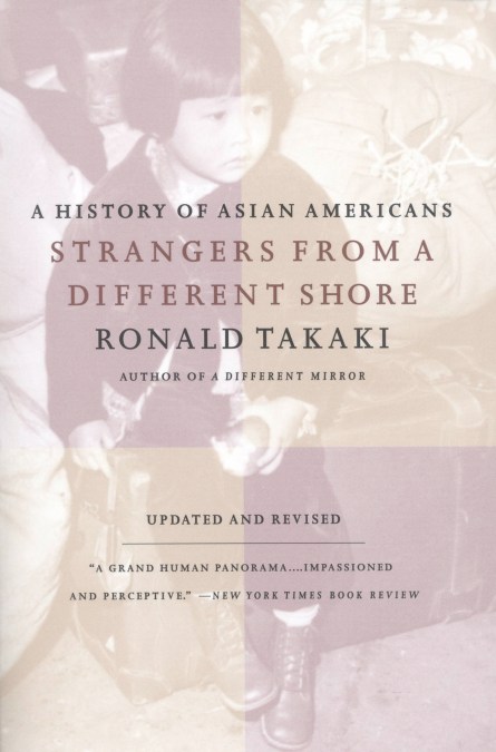 Strangers from a Different Shore by Ronald Takaki | Hachette Book Group