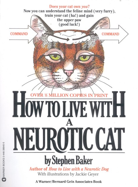 How to Live with a Neurotic Cat