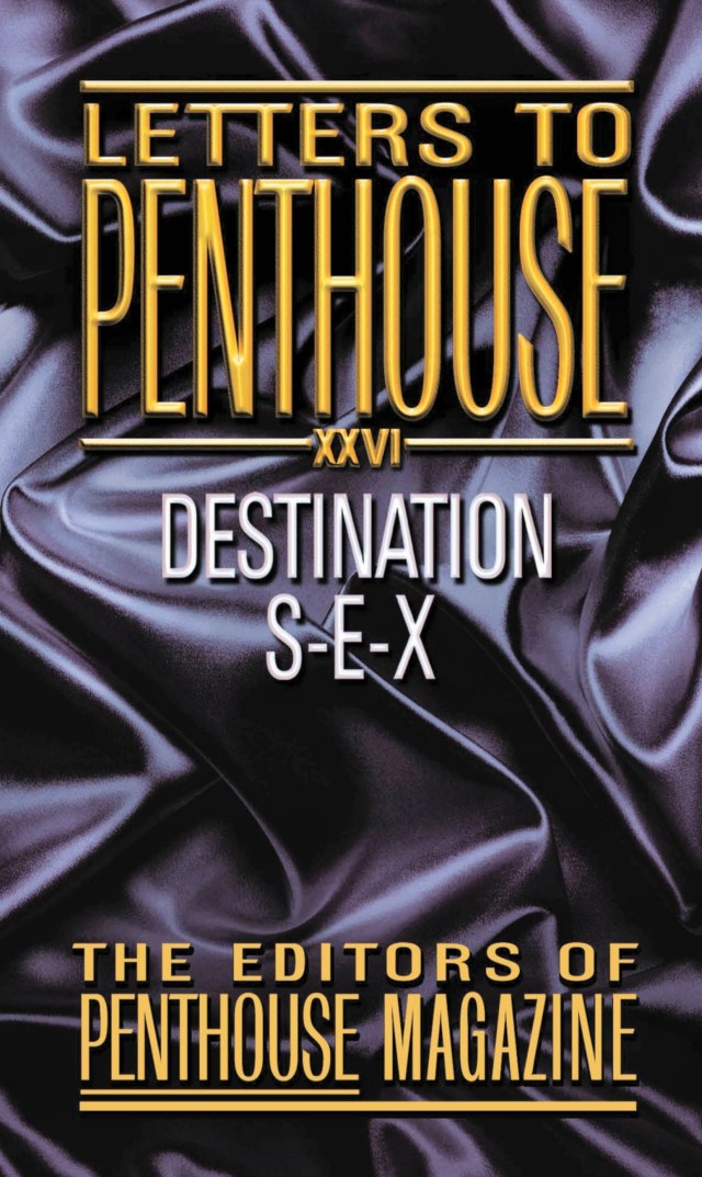 Sex Xxxii Xxvi You Have Bf Video - Letters to Penthouse XXVI by Penthouse International | Hachette Book Group