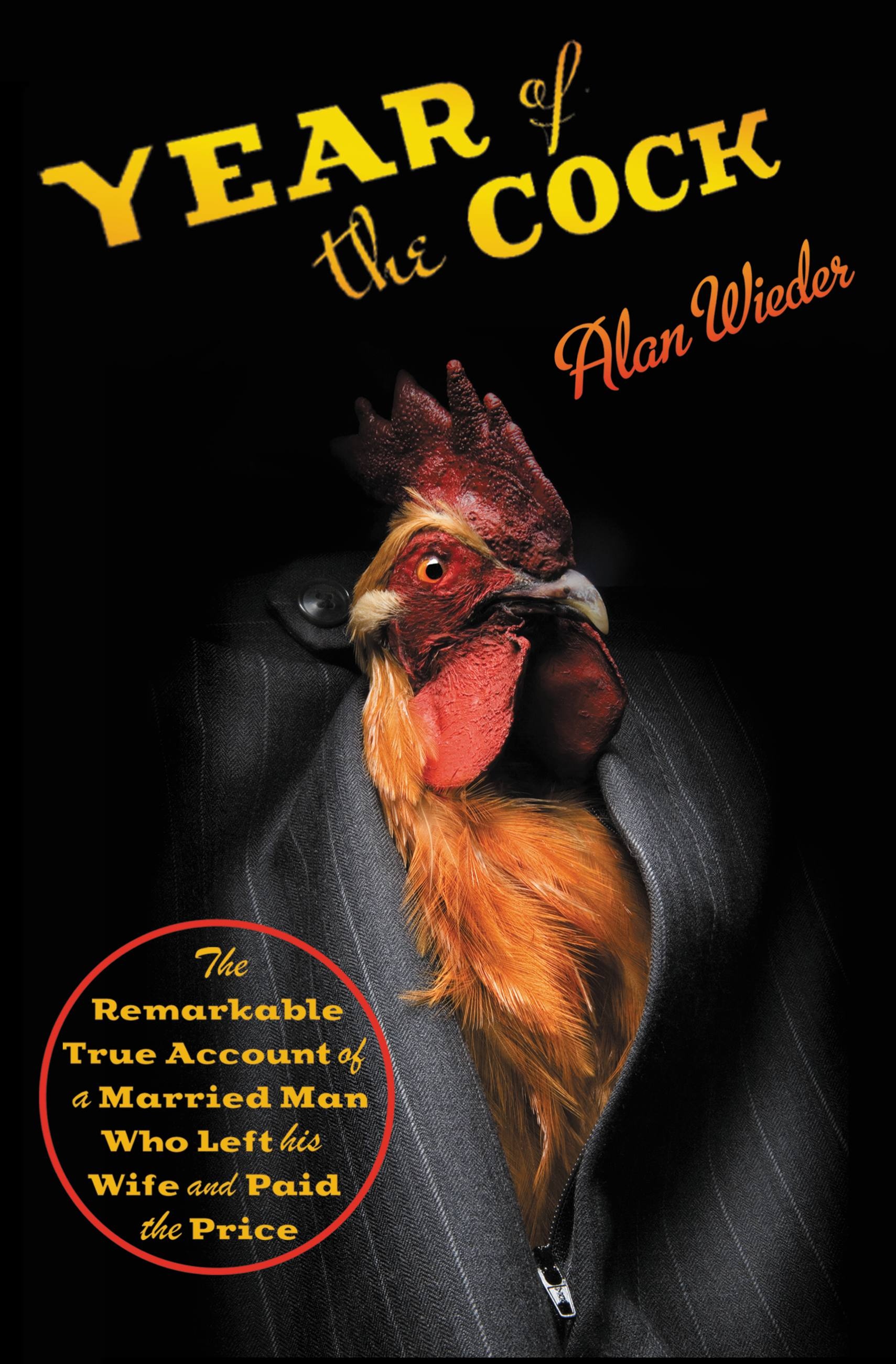 Year of the Cock by Alan Wieder Hachette Book Group
