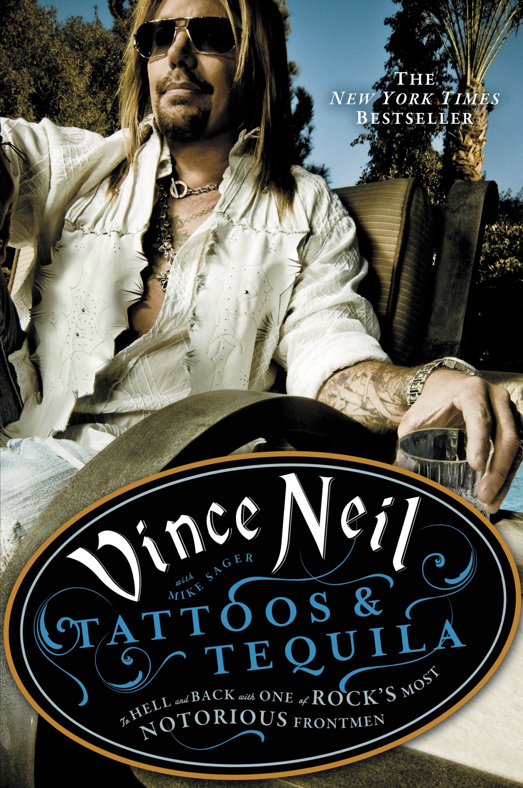 Valerie Rios Porn - Tattoos & Tequila by Vince Neil | Hachette Book Group