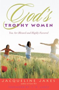 God’s Trophy Women