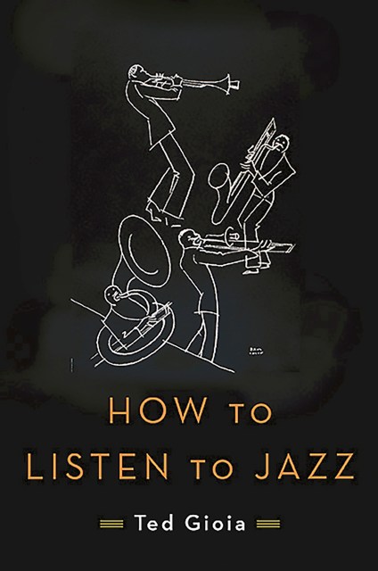 How to Listen to Jazz