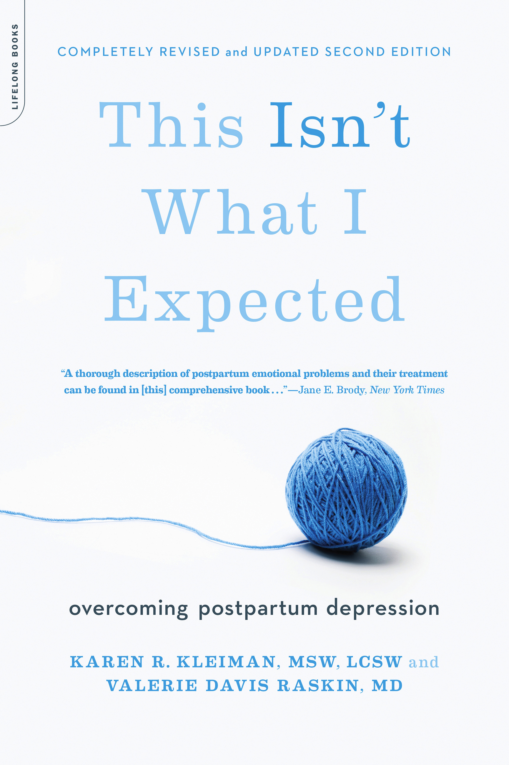 This Isn't What I Expected by Karen R. Kleiman | Hachette Book Group
