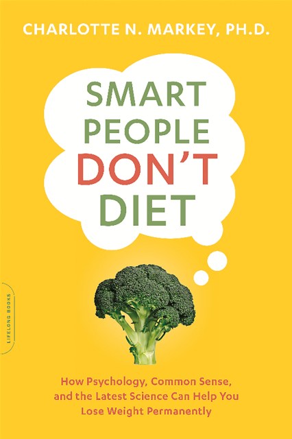 Smart People Don’t Diet