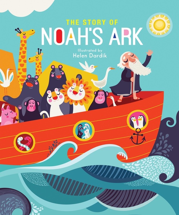 The Story of Noah's Ark by Helen Dardik | Hachette Book Group
