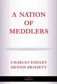 A Nation Of Meddlers