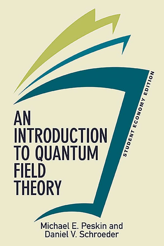 An Introduction To Quantum Field Theory, Student Economy Edition by Michael  E. Peskin