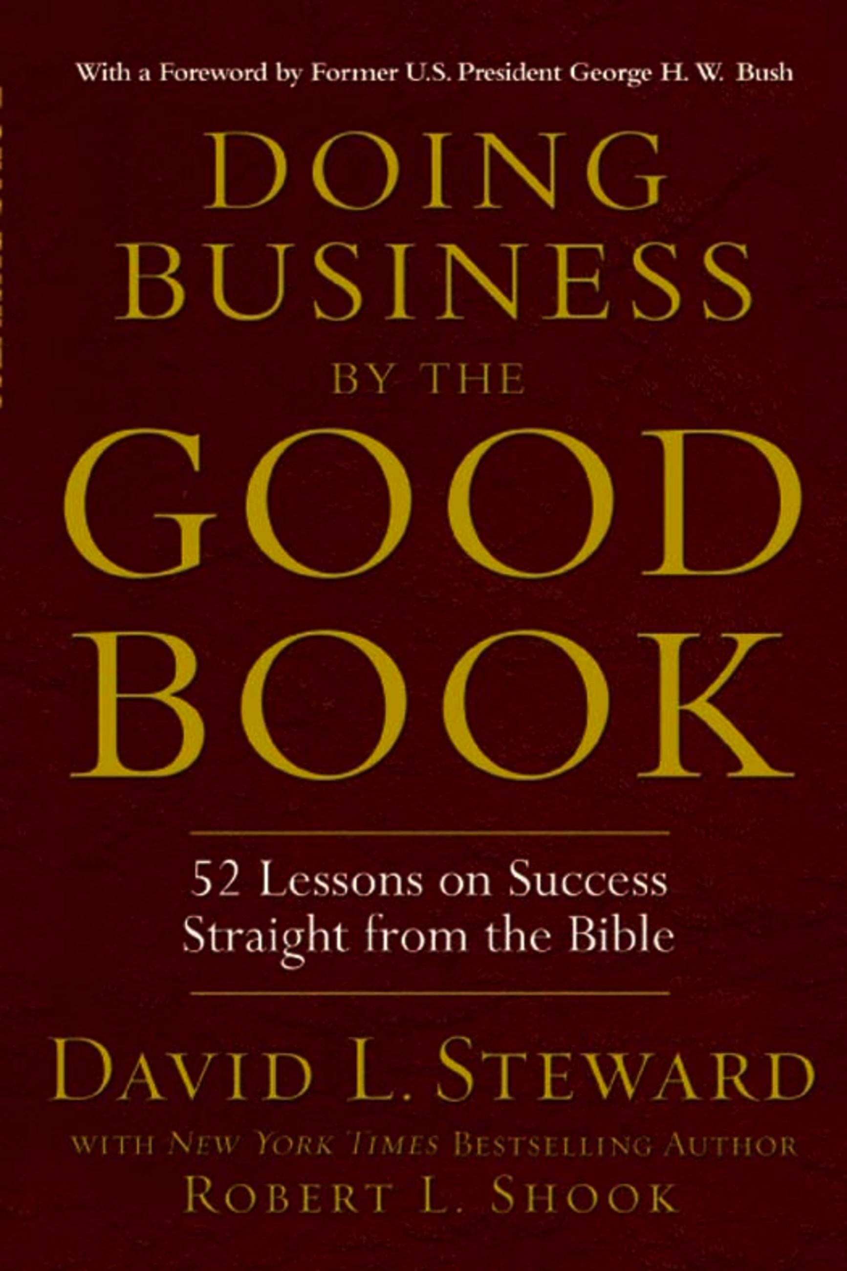 Doing Business By The Good Book By David L Steward Hachette Book Group