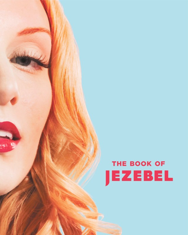 Small Cock Small Pussy - The Book of Jezebel by Anna Holmes | Hachette Book Group