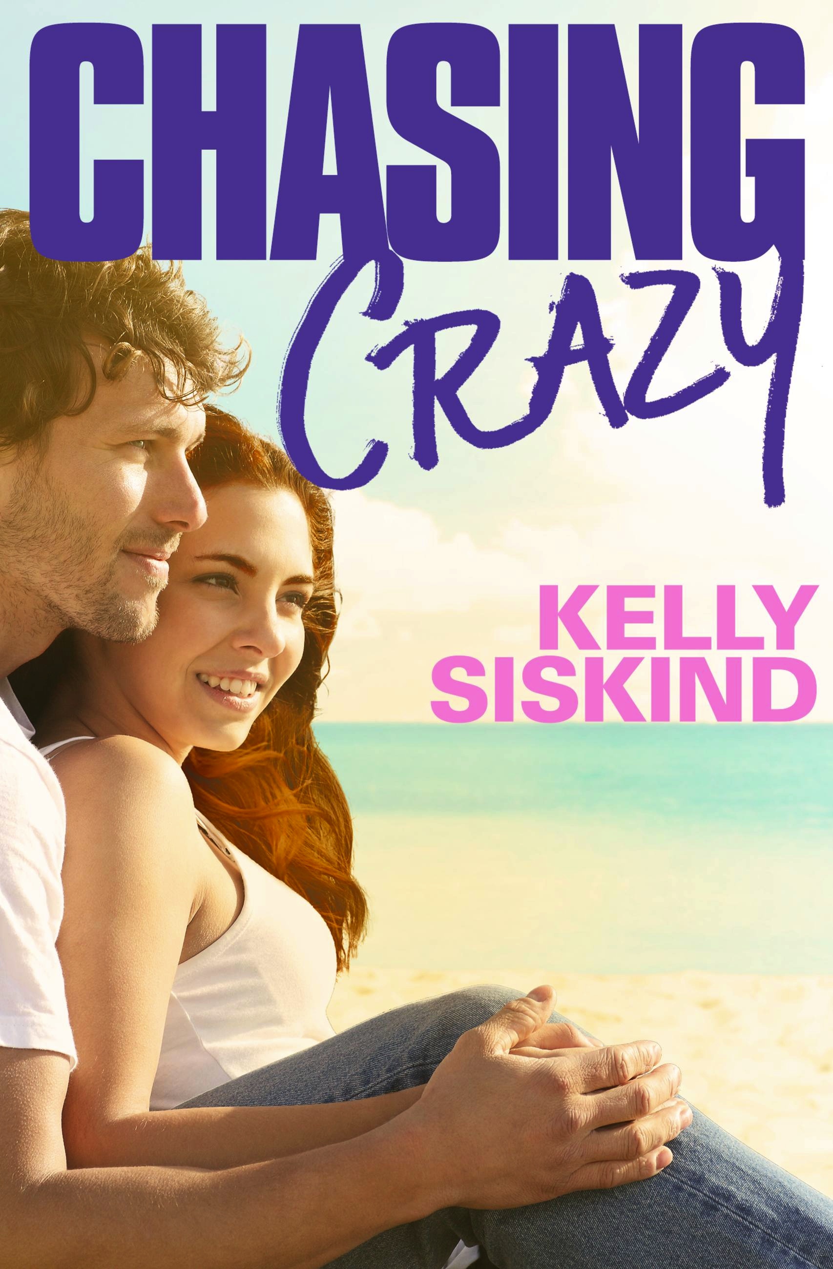 Chasing Crazy by Kelly Siskind | Hachette Book Group