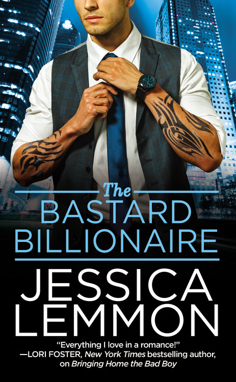 The Bastard Billionaire by Jessica Lemmon | Hachette Book Group