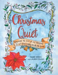 Christmas Quiet: Receiving the Gift of His Presence