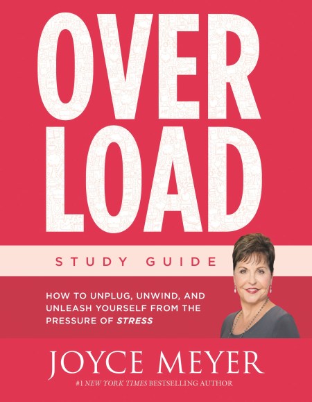 Overload Study Guide By Joyce Meyer Hachette Book Group