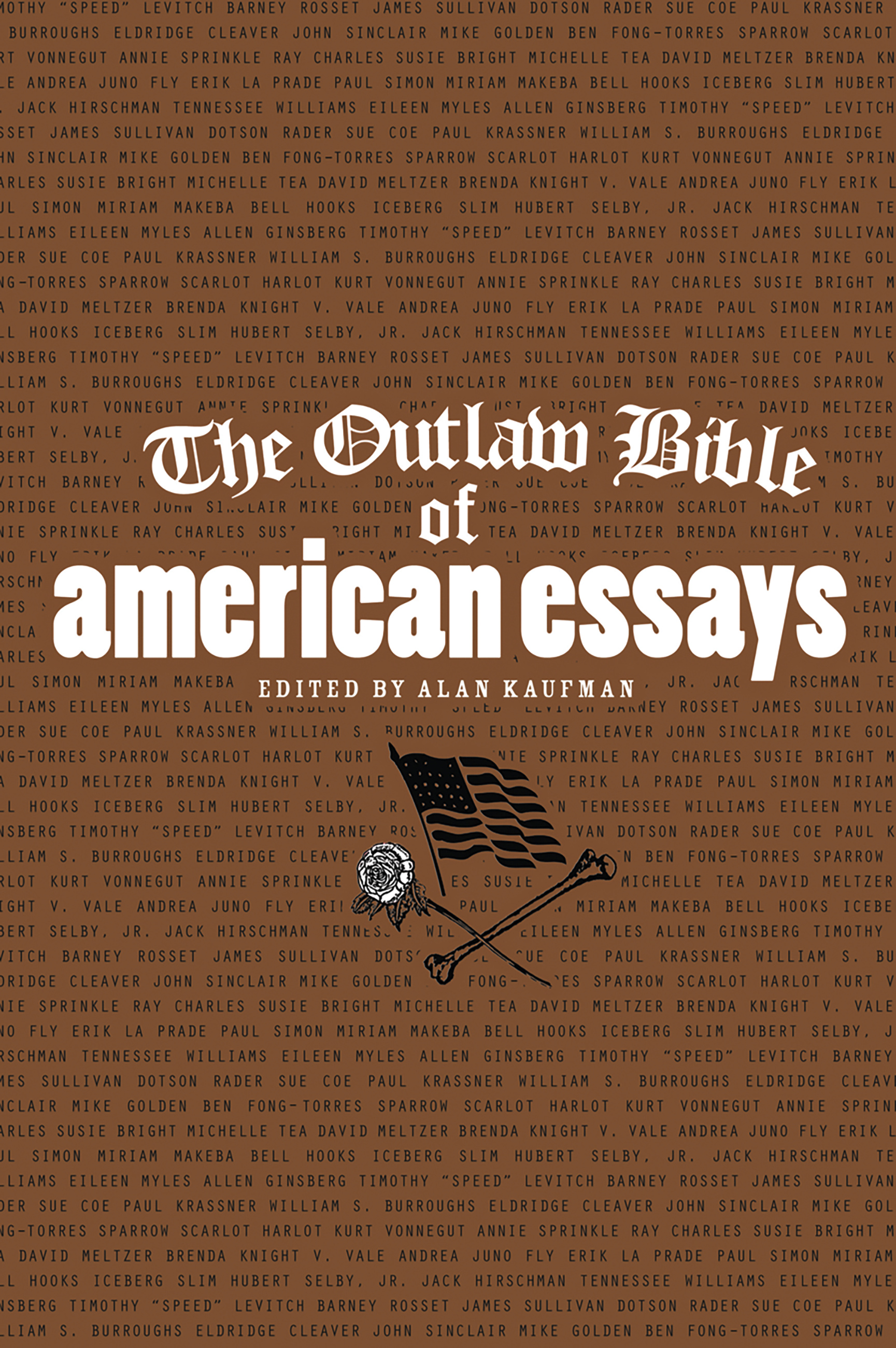 The Outlaw Bible Of American Essays By Alan Kaufman 