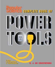 Popular Science Complete Book of Power Tools