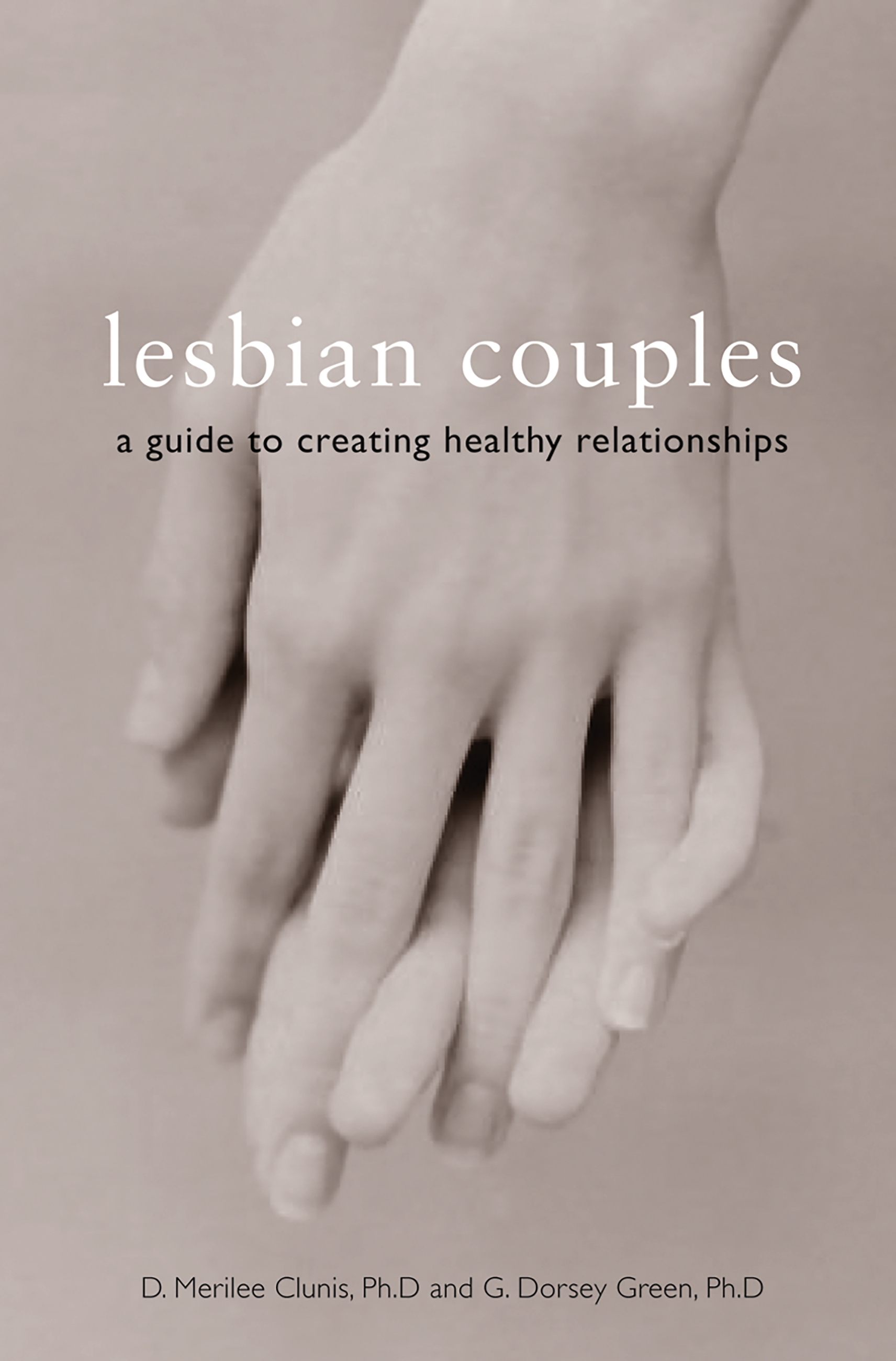 Forcedly Lesbian - Lesbian Couples by D. Merilee Clunis, PhD | Hachette Book Group