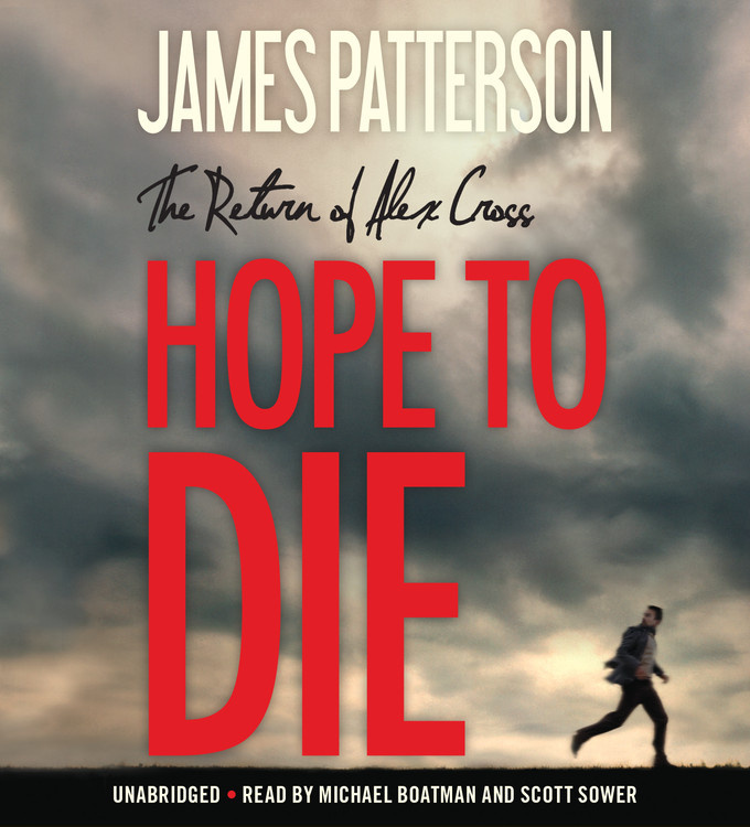 Hope to die. Patterson j. "i Alex Cross".