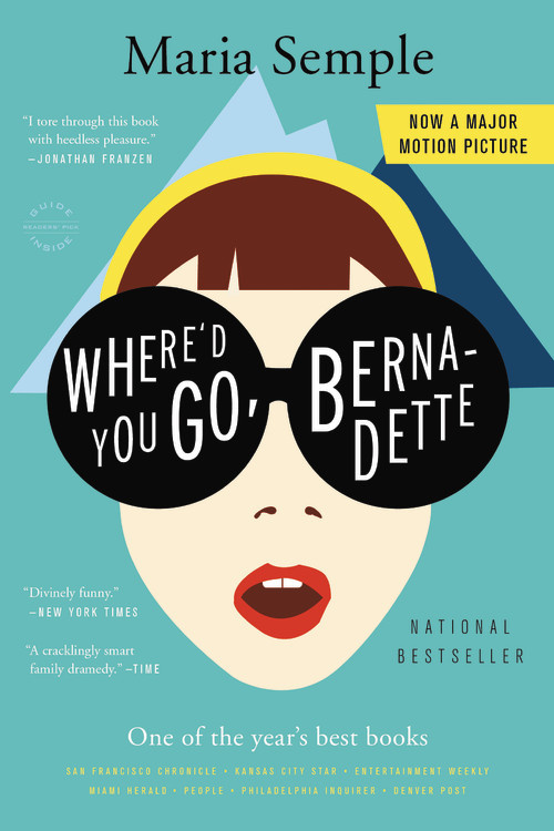 Where'd You Go, Bernadette by Maria Semple Hachette Book Group