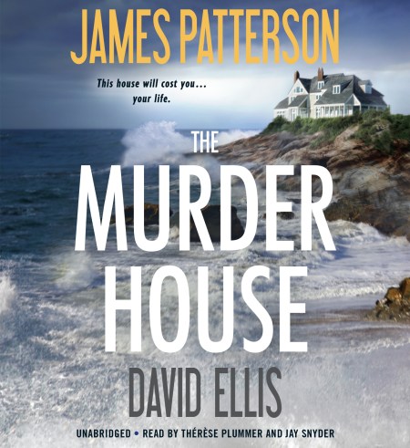 The Murder House By James Patterson Hachette Book Group