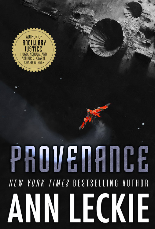 Provenance by Ann Leckie, Hardcover