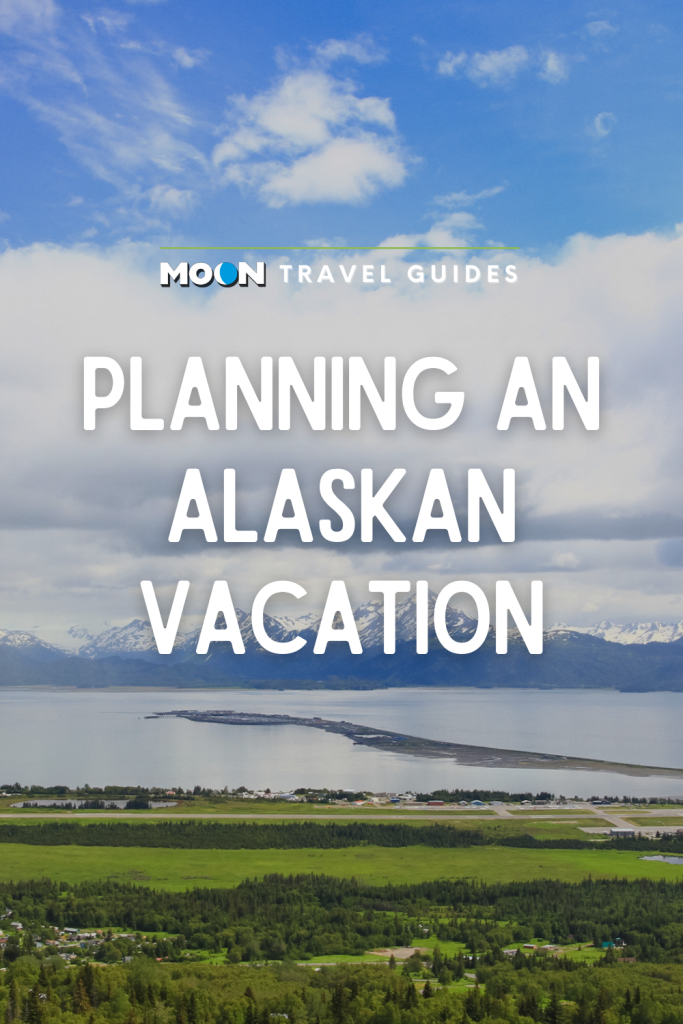 Image of a green landscape, lush bay, and snowy mountains with text Planning an Alaskan Vacation