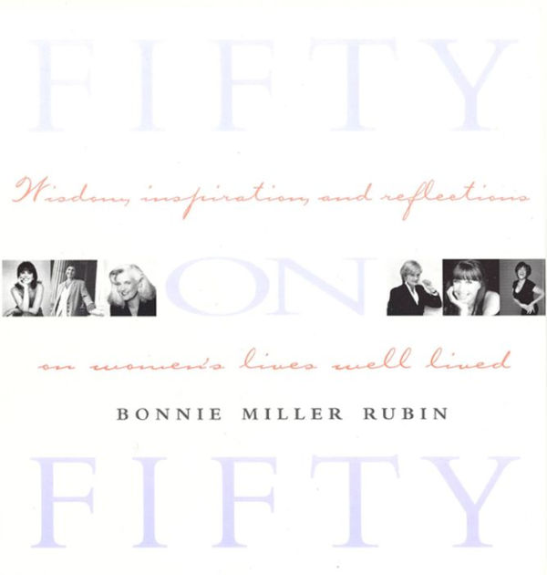 Fifty on Fifty by Bonnie Miller Rubin | Hachette Book Group