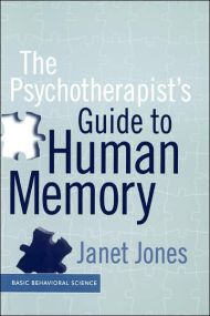 The Psychotherapist's Guide To Human Memory