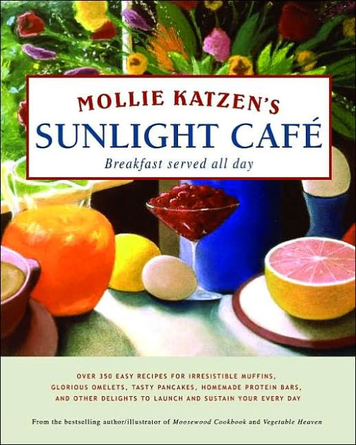 Mollie Katzen’s Sunlight Cafe