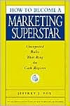 How to Become a Marketing Superstar