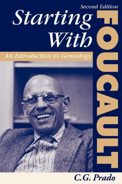 Starting With Foucault