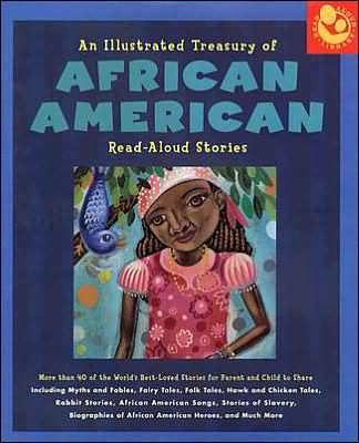 Illustrated Treasury of African American Read-Aloud Stories