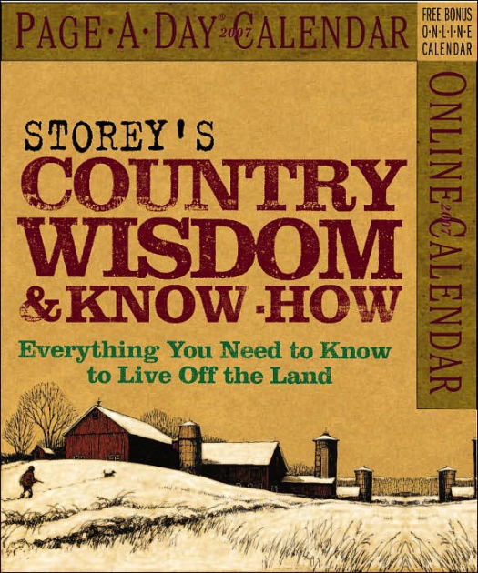 Storey’s Country Wisdom & Know-How 2007 Page-A-Day Calendar