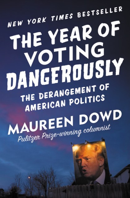 The Year of Voting Dangerously